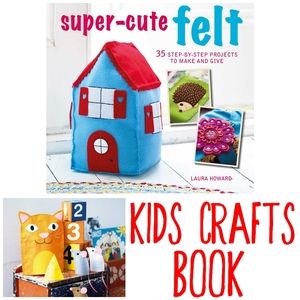Super-Cute Felt Craft Book DIY Home Decor Crafts